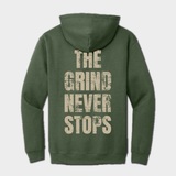 back military green hoodie with The Grind Never Stops graphic text