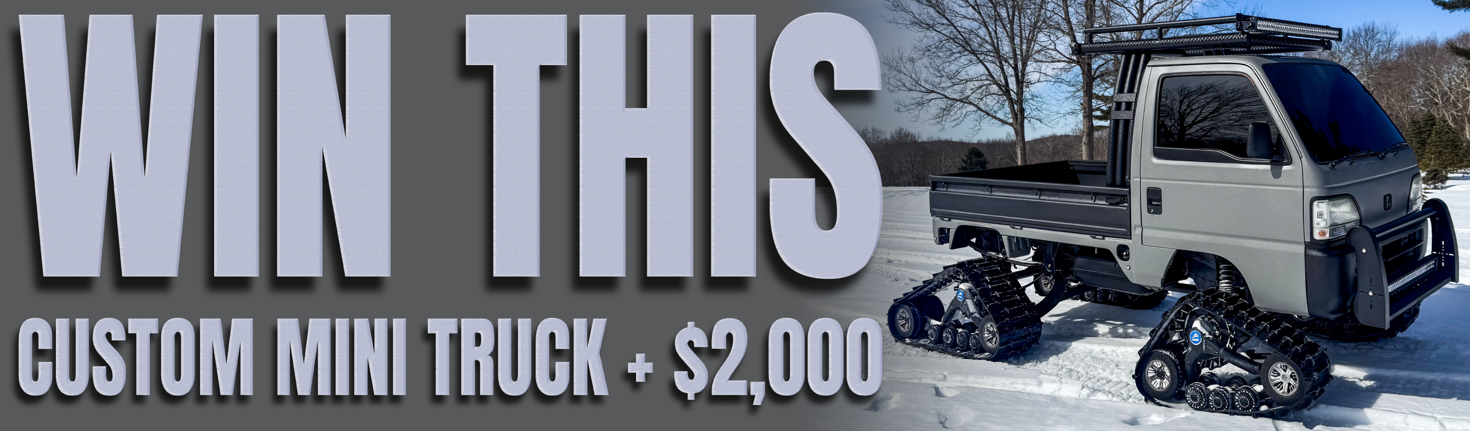 JRB6 banner for a custom mini truck and $2,000 prize