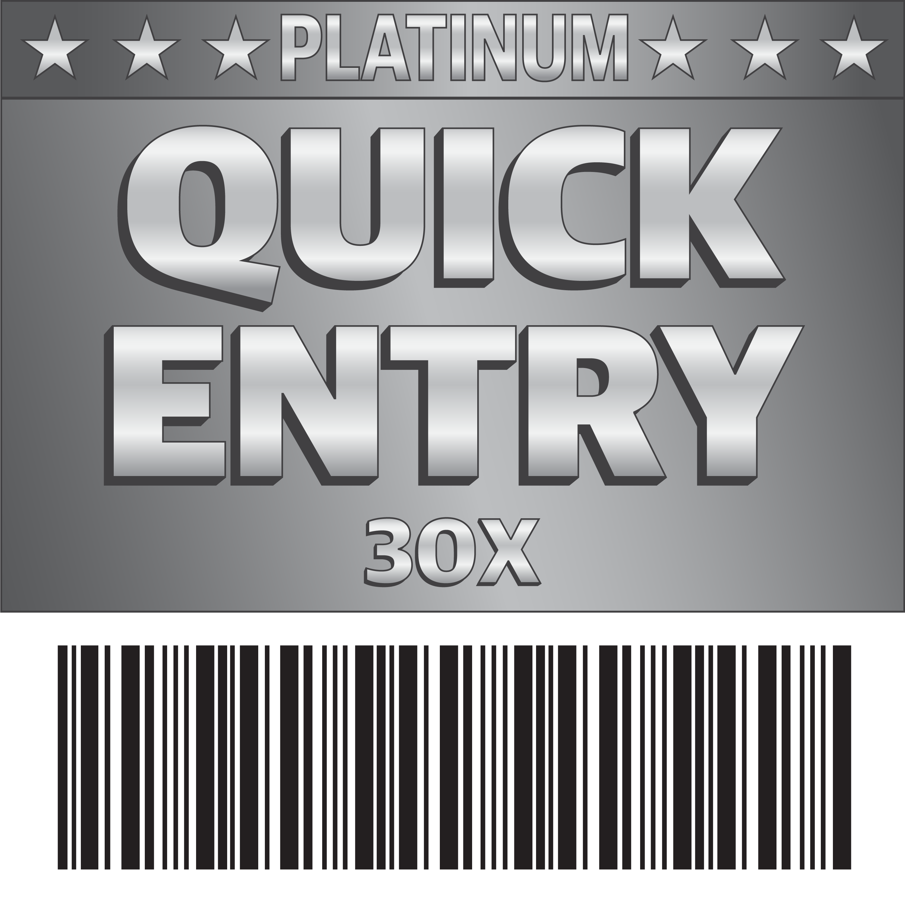 Quick Entry Platinum 30X